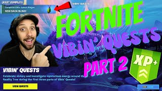 Fortnite Vibin&#39; Quests Part 2 (FREE BACK BLING!)