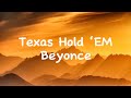 Texas Hold ‘Em - Beyoncé (lyrics)