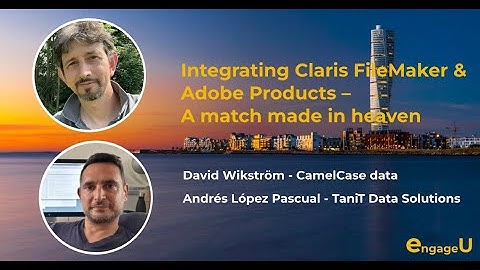 Integrating Claris FileMaker & Adobe Products by David Wikström & Andrés López