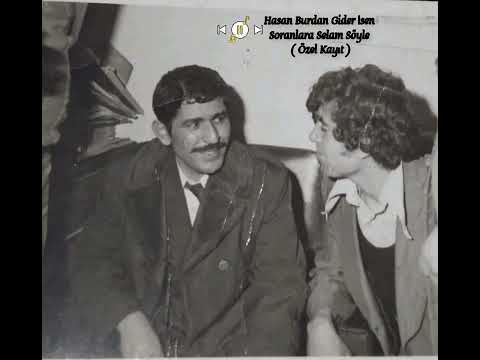 Mahzuni Şerif - Hasan Burdan Gider İsen Kalanlara Selam Söyle ( Özel Kayıt )