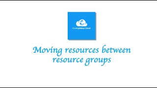 Moving Azure resources between resource groups
