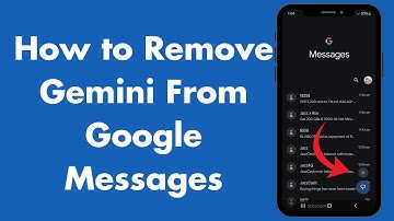 How To Remove Gemini From Google Messages