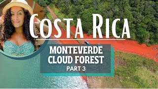 Costa Rica Travel || Cloud Forest  (Ep. 3)