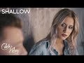 Shallow (From "A Star Is Born") | Caleb and Kelsey