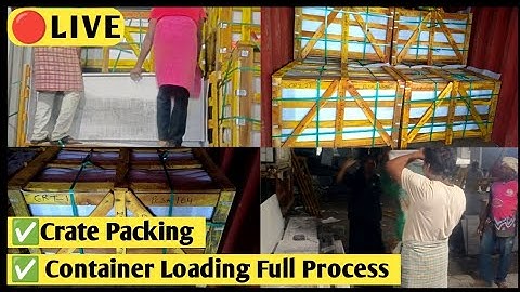 🔴LIVE Crate Packing Process Direct From Factory | How To Load Crate Packing ? #cratepacking 