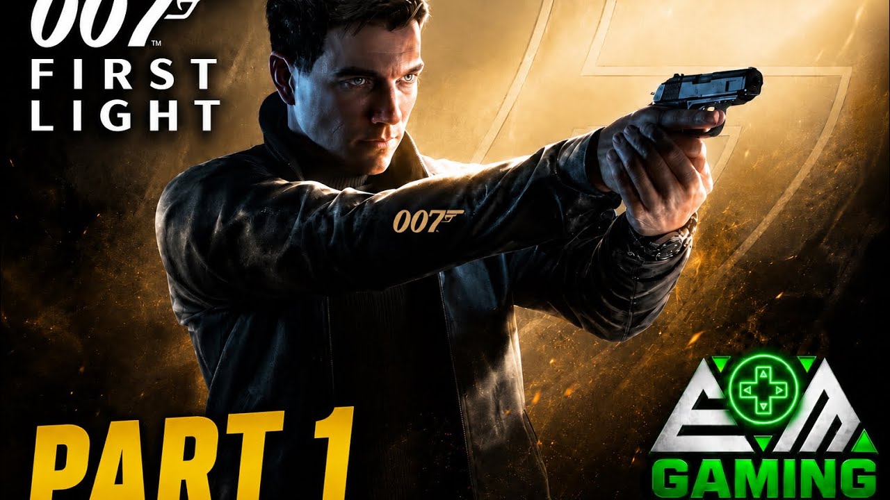 TRYING TO BE A 00! - 007 FIRST LIGHT (PART 1) - YouTube