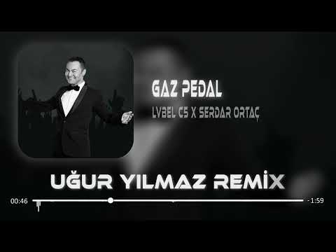 Lvbel C5&Serdar Ortaç - Arabada Gaz Pedal ( Uğur Yılmaz Remix ) Mikrop