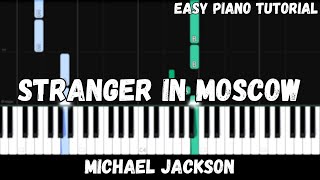 Michael Jackson - Stranger In Moscow (Easy Piano Tutorial)