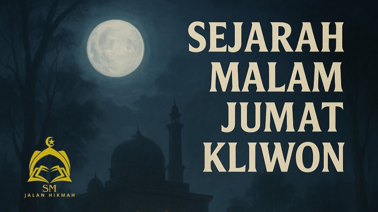Sejarah Malam Jum'at Kliwon