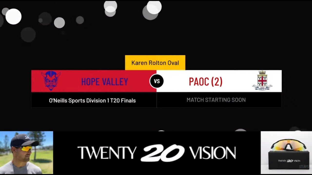 Hope Valley v PAOC - O'Neills Sports Division 1 T20 Grand Finals