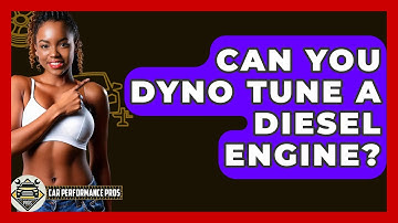 Can You Dyno Tune A Diesel Engine? - Car Performance Pros