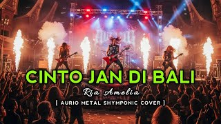 RIA AMELIA - CINTO JAN DIBALI | COVER | LAGU MINANG VERSI METAL SHYMPONIC