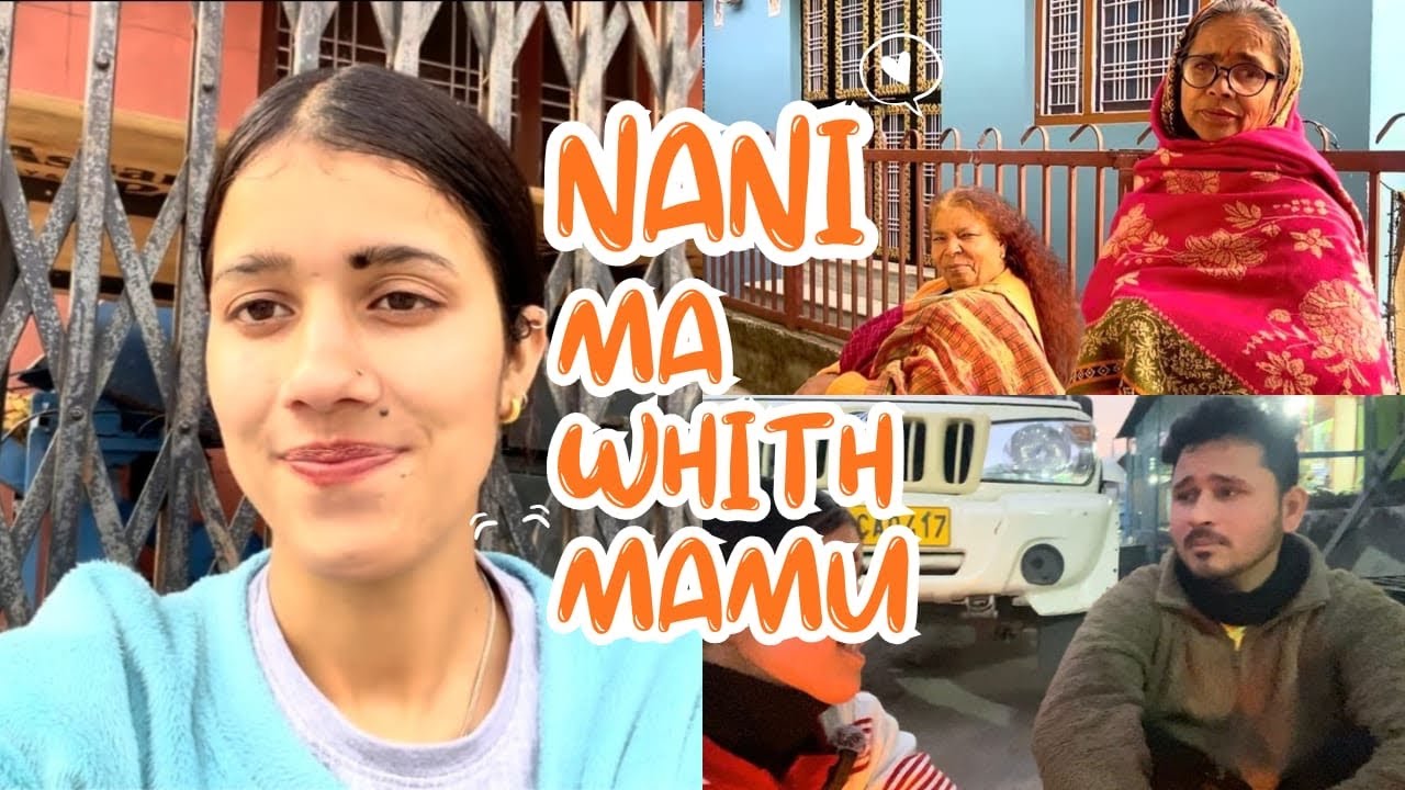 बहुत दिनों बाद नानी माँ से मिलकर हुई ख़ुशी ❤️☺️