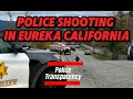 Bodycam: Police Shooting In Eureka California
