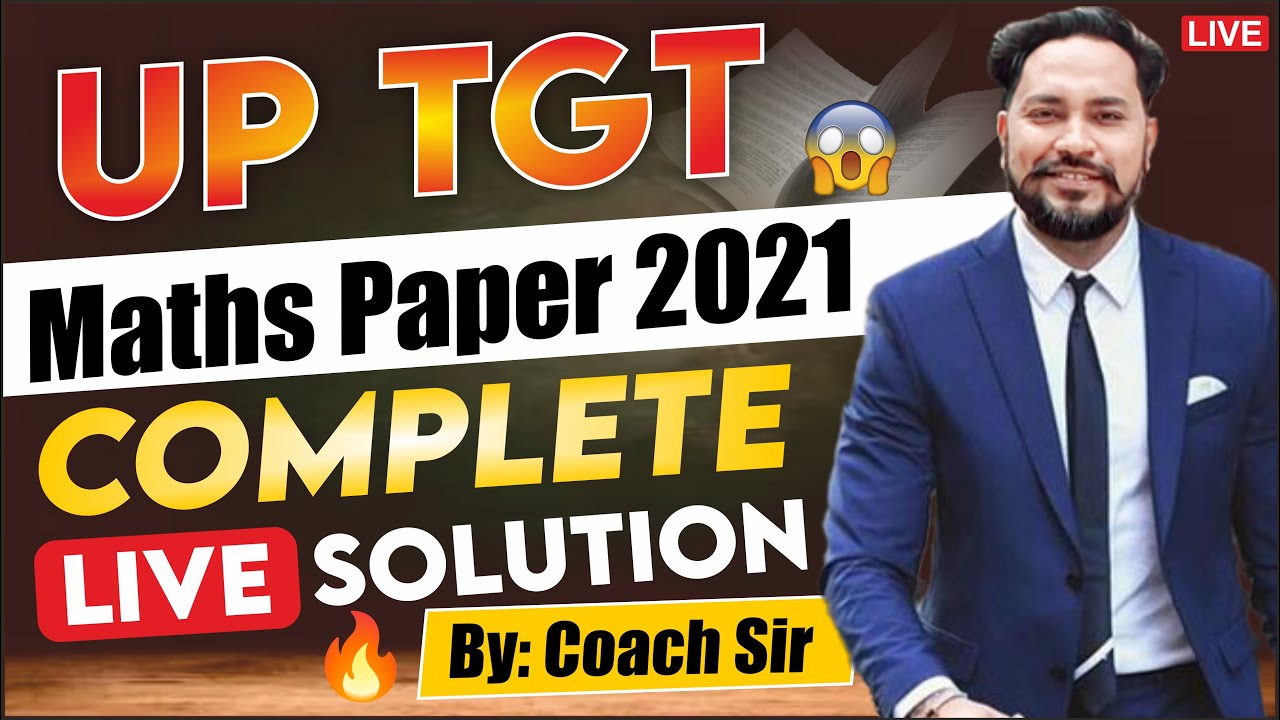 UP TGT MATHS PAPER 2021 LIVE SOLUTION | TGT MATHS PAPER SHORT SOLUTION | BY COACH SIR