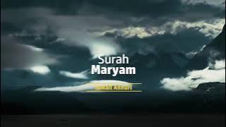 Surah MARYAM - Ismail Annuri سورة مريم