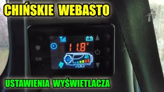 CHIŃSKIE WEBASTO - Wyświetlacz i jego ustawienia - tryb serwisowy