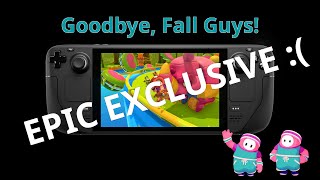 Say GOODBYE to Fall Guys on Steam and Steam Deck (delisting, Epic Exclusive)