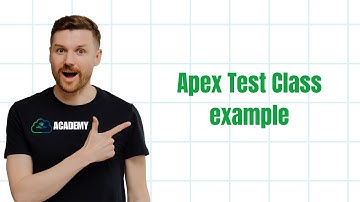 Apex Test Class example || Salesforce Apex for Beginners