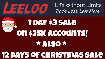 Leeloo Trading - $25K for $3?!?! Today Only! AND 12 Days of Christmas Promo