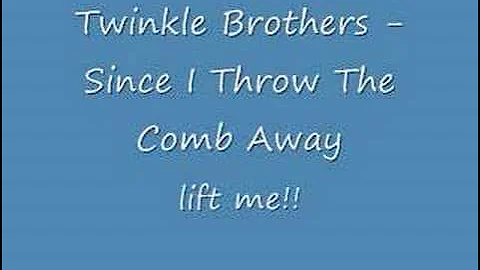 Twinkle Brothers - Since I Throw The Comb Away
