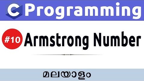 Armstrong Numbers Using C Programming - Malayalam #10