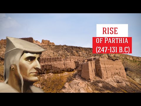 4.Рождение Парфии. Империя Центральной Азии, остановившая Рим (247-131 гг.до н.э)