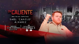 'Canelo' Álvarez es el invitado a 'EN CALIENTE', encendiendo la polémica y el análisis.