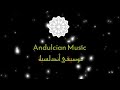 موسيقى أندلسية مع ألة القانون Andulcian Music Official Music Audio