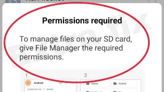Fix Permission Required To manage files on your SD Card give file Manager the required permission screenshot 4