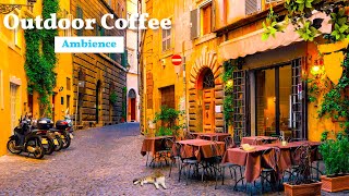 Outdoor Coffee Shop Ambience - Morning Italy Cafe Ambience with Jazz in the old Cozy Street in Rome by Cozy Cafe Ambience 14,259 views 2 years ago 8 hours, 12 minutes