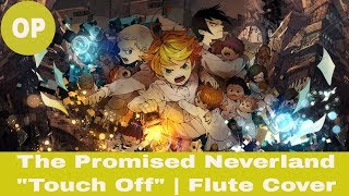 Promised Neverland OP - Touch Off | Flute Cover w/Sheets