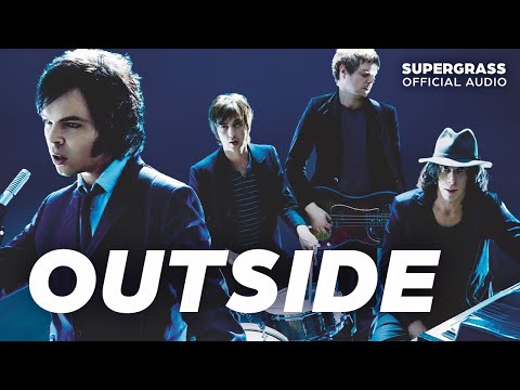 Supergrass - Outside (Official Audio)