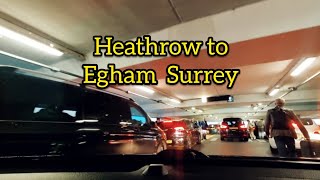 Heathrow Terminal 3 to Egham High Street Surrey - Dashcam