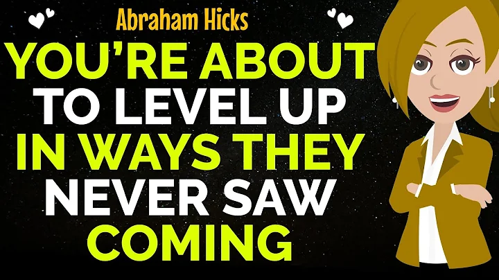 You’re About To Level Up In Ways They Never Saw Coming✨✅Abraham Hicks 2025