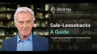 Real Estate Sale Leasebacks - A Guide for Private Practices