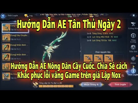 Mu Khởi Nguyên 3 | Hướng Dẫn AE Tân Thủ Ngày 2 | Cách khắc phục lỗi văng Game trên giả lập NOX