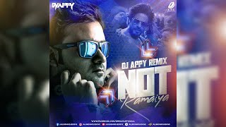 Not Ramaiya Vastavaiya Remix | DJ Appy | Bollywood Song 2023