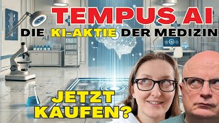 Tempus AI: KI verändert die Medizin – lohnt sich die Aktie?