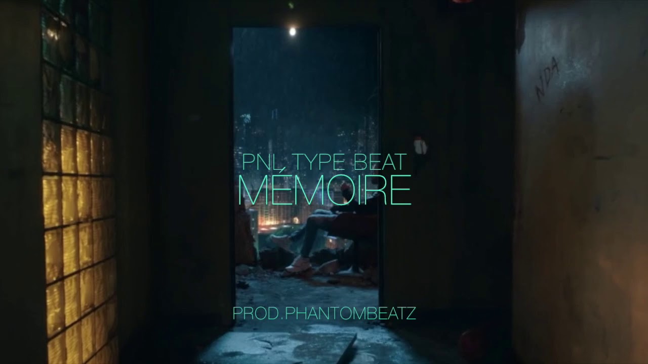NEW PNL TYPE BEAT MÉMOIRE PROD.PHANTOMBEATZ