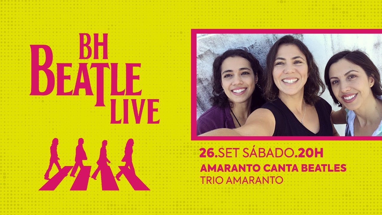 BH Beatle Live | Trio Amaranto | 7 anos Cine Theatro Brasil Vallourec