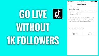How To Go Live On TikTok Without 1000 Followers