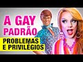 O QUE É "GAY PADRÃO"? - Lorelay Fox