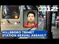 Grandmother on her way to grandkids graduation sexually assaulted at trimet stationprosecutors