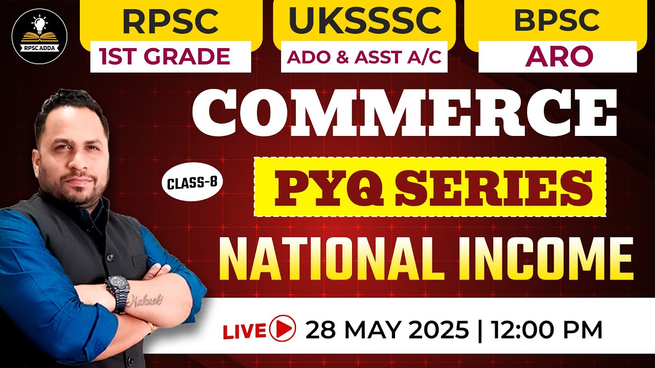 Commerce PYQ Series | National Income | RPSC 1st Grade, UKSSSC ADO, BPSC ARO | By Nakul Sir