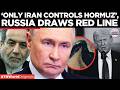 IRAN'S HORMUZ TRAP: Russia Certifies What Trump Won't Admit On Strait Of Hormuz!