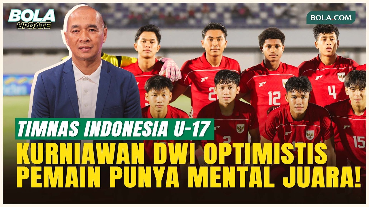 Kurniawan Dwi Yulianto Minta Pemain Timnas Indonesia U-17 Punya Mentalitas Juara
