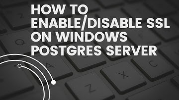 How to Enable/Disable SSL on Postgres Windows Server (Urdu)