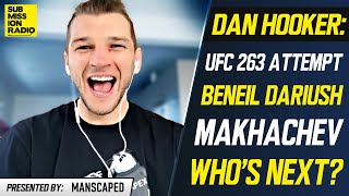 Dan Hooker HILARIOUSLY Picks Next Fight, Says Islam Makhachev Wasn't Available for UFC 263