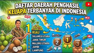"Daftar Daerah Penghasil Kelapa Terbanyak di Indonesia"
